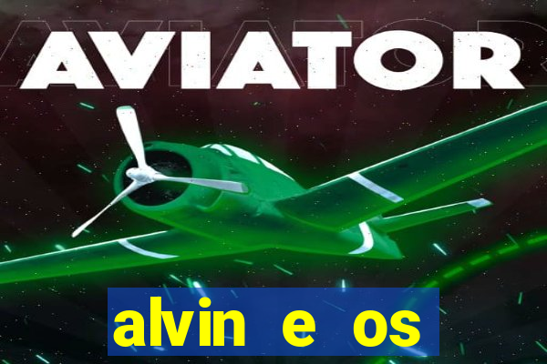 alvin e os esquilos personagens nomes